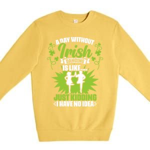 Day Without Irish Dancing Tap Dancing Ceili Reel Irish Dance Gift Premium Crewneck Sweatshirt