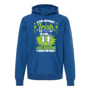 Day Without Irish Dancing Tap Dancing Ceili Reel Irish Dance Gift Premium Hoodie