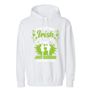 Day Without Irish Dancing Tap Dancing Ceili Reel Irish Dance Gift Garment-Dyed Fleece Hoodie