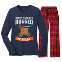 DonT Worry I Hugged It First Arborist Women's Long Sleeve Flannel Pajama Set 