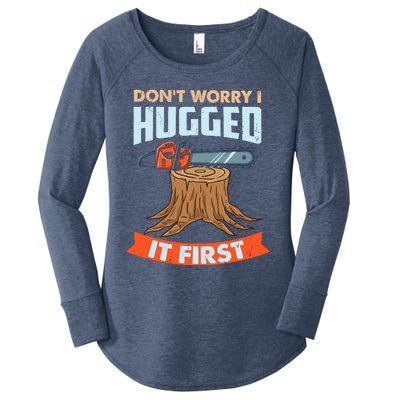 DonT Worry I Hugged It First Arborist Women's Perfect Tri Tunic Long Sleeve Shirt