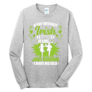 Day Without Irish Dancing Tap Dancing Ceili Reel Irish Dance Gift Tall Long Sleeve T-Shirt