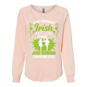 Day Without Irish Dancing Tap Dancing Ceili Reel Irish Dance Gift Womens California Wash Sweatshirt