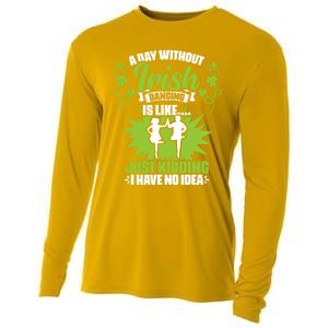 Day Without Irish Dancing Tap Dancing Ceili Reel Irish Dance Gift Cooling Performance Long Sleeve Crew