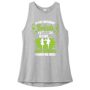 Day Without Irish Dancing Tap Dancing Ceili Reel Irish Dance Gift Ladies PosiCharge Tri-Blend Wicking Tank