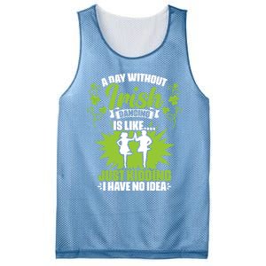 Day Without Irish Dancing Tap Dancing Ceili Reel Irish Dance Gift Mesh Reversible Basketball Jersey Tank