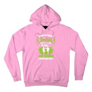 Day Without Irish Dancing Tap Dancing Ceili Reel Irish Dance Gift Hoodie