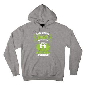 Day Without Irish Dancing Tap Dancing Ceili Reel Irish Dance Gift Tall Hoodie