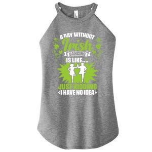 Day Without Irish Dancing Tap Dancing Ceili Reel Irish Dance Gift Women's Perfect Tri Rocker Tank