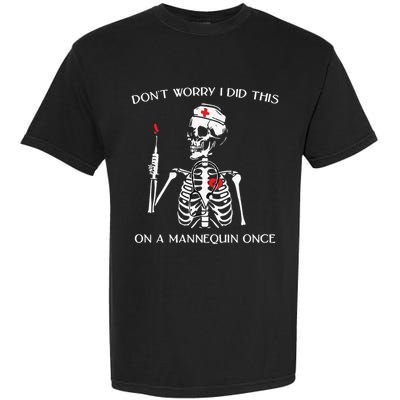Dont Worry I Did This On A Mannequin Once Garment-Dyed Heavyweight T-Shirt