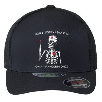 Dont Worry I Did This On A Mannequin Once Flexfit Unipanel Trucker Cap