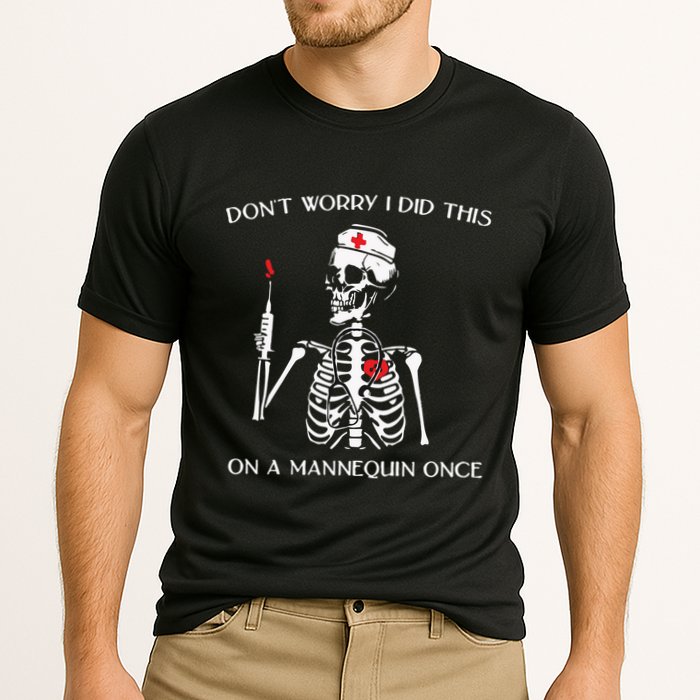 Dont Worry I Did This On A Mannequin Once Performance Shirt