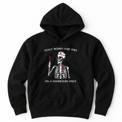 Dont Worry I Did This On A Mannequin Once Hoodie