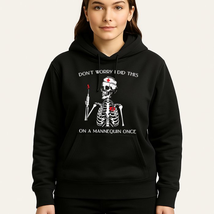 Dont Worry I Did This On A Mannequin Once Hoodie