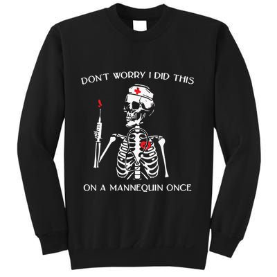 Dont Worry I Did This On A Mannequin Once Sweatshirt