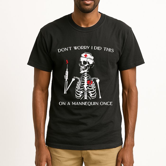 Dont Worry I Did This On A Mannequin Once Tall T-Shirt