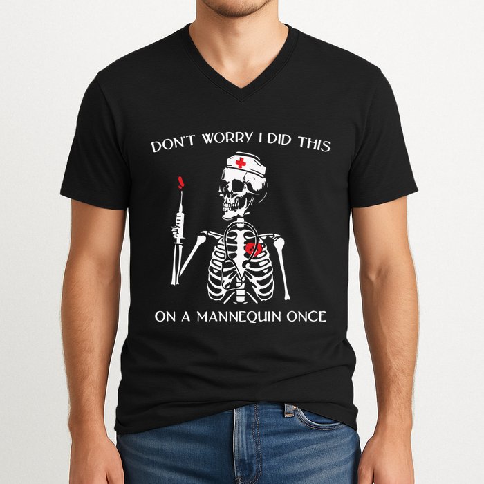 Dont Worry I Did This On A Mannequin Once V-Neck T-Shirt