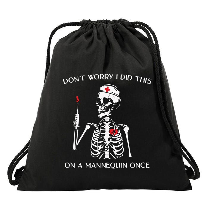 Dont Worry I Did This On A Mannequin Once Drawstring Bag
