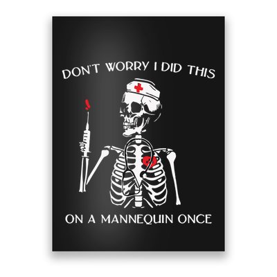 Dont Worry I Did This On A Mannequin Once Poster