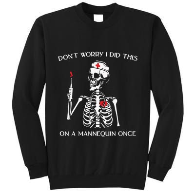 Dont Worry I Did This On A Mannequin Once Tall Sweatshirt