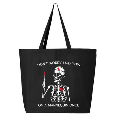 Dont Worry I Did This On A Mannequin Once 25L Jumbo Tote
