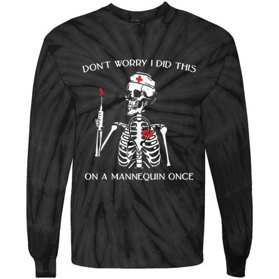 Dont Worry I Did This On A Mannequin Once Tie-Dye Long Sleeve Shirt