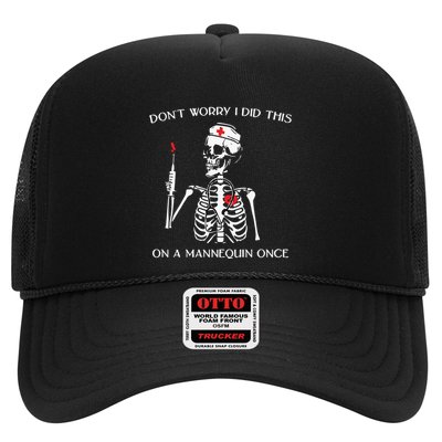 Dont Worry I Did This On A Mannequin Once Trucker Hat
