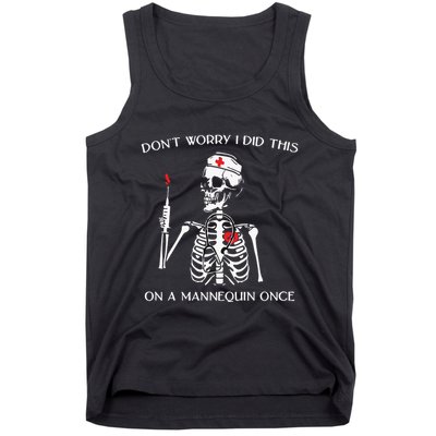 Dont Worry I Did This On A Mannequin Once Tank Top