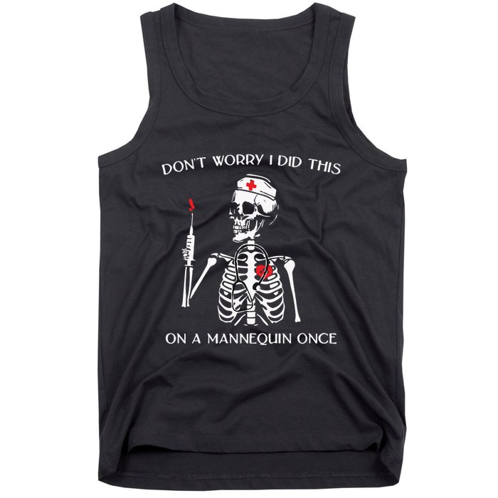 Dont Worry I Did This On A Mannequin Once Tank Top