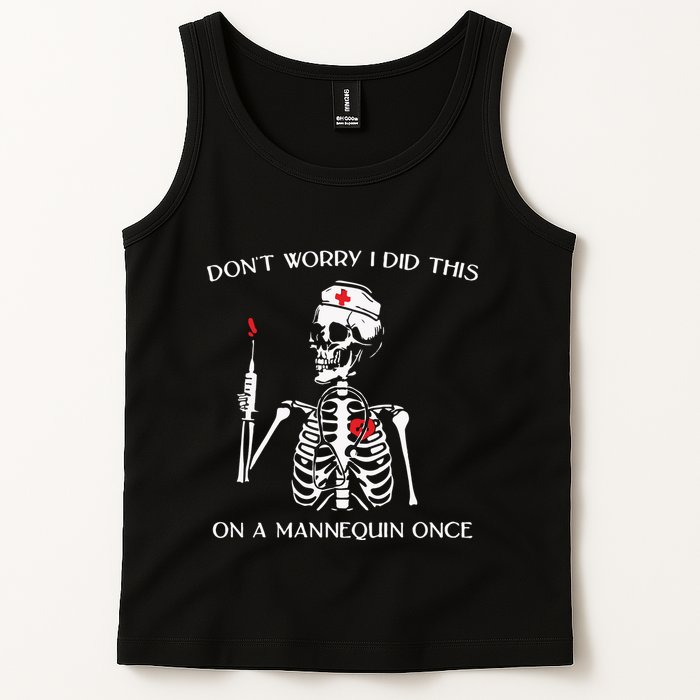 Dont Worry I Did This On A Mannequin Once Tank Top