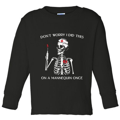 Dont Worry I Did This On A Mannequin Once Toddler Long Sleeve Shirt