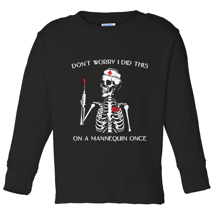 Dont Worry I Did This On A Mannequin Once Toddler Long Sleeve Shirt