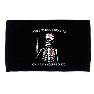 Dont Worry I Did This On A Mannequin Once Microfiber Hand Towel