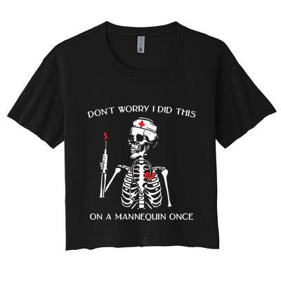 Dont Worry I Did This On A Mannequin Once Crop Top