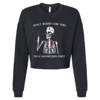 Dont Worry I Did This On A Mannequin Once Cropped Pullover Crew