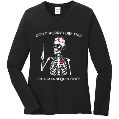 Dont Worry I Did This On A Mannequin Once Ladies Long Sleeve Shirt
