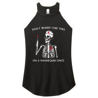 Dont Worry I Did This On A Mannequin Once Women's Perfect Tri Rocker Tank