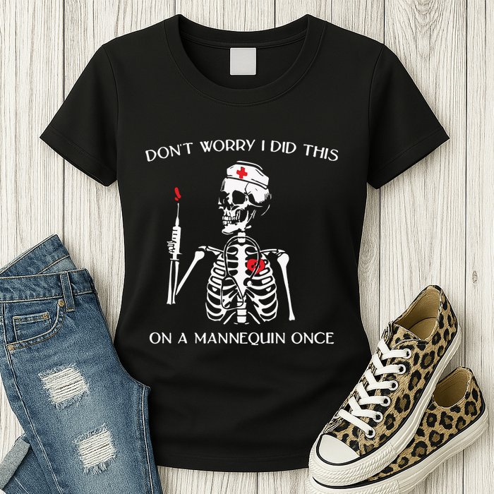 Dont Worry I Did This On A Mannequin Once Womens T-Shirt