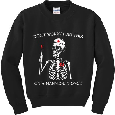 Dont Worry I Did This On A Mannequin Once Kids Sweatshirt
