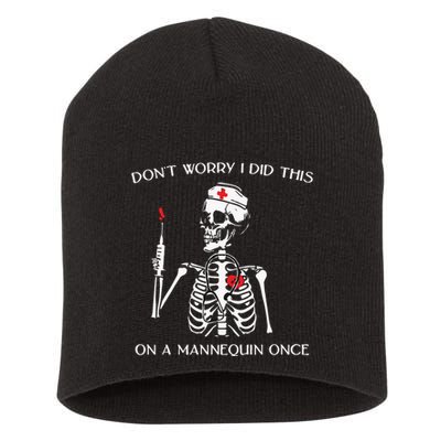 Dont Worry I Did This On A Mannequin Once Short Acrylic Beanie