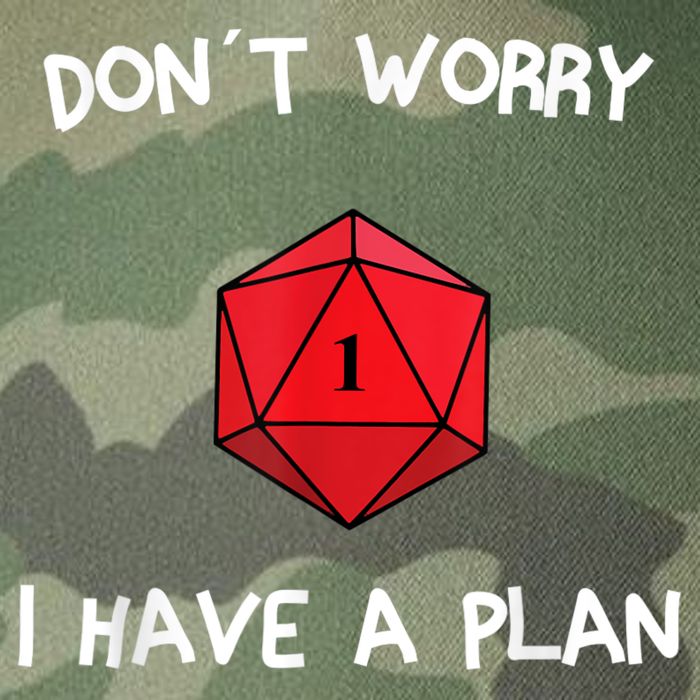 Dont Worry I Have A Plan Roleplaying Dice D20 Game Master Legacy Tie Dye Trucker Hat