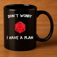 Dont Worry I Have A Plan Roleplaying Dice D20 Game Master 11oz C Handle Ceramic Mug