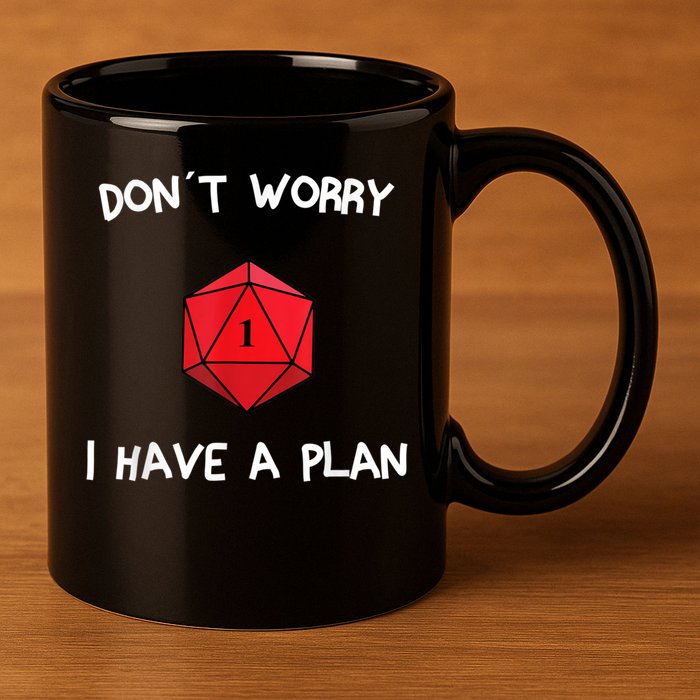 Dont Worry I Have A Plan Roleplaying Dice D20 Game Master 11oz C Handle Ceramic Mug