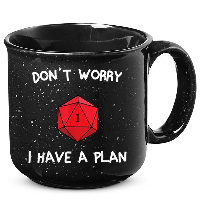 Dont Worry I Have A Plan Roleplaying Dice D20 Game Master 15oz Campfire Ceramic Mug