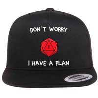 Dont Worry I Have A Plan Roleplaying Dice D20 Game Master Flatbill Hat