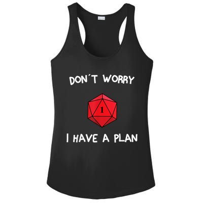 Dont Worry I Have A Plan Roleplaying Dice D20 Game Master Ladies PosiCharge Competitor Racerback Tank