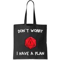 Dont Worry I Have A Plan Roleplaying Dice D20 Game Master Bag