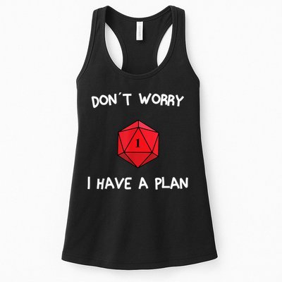 Dont Worry I Have A Plan Roleplaying Dice D20 Game Master Womens Tank Top