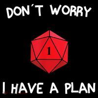 Dont Worry I Have A Plan Roleplaying Dice D20 Game Master Toddler Hoodie