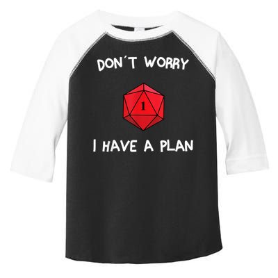 Dont Worry I Have A Plan Roleplaying Dice D20 Game Master Toddler Fine Jersey T-Shirt